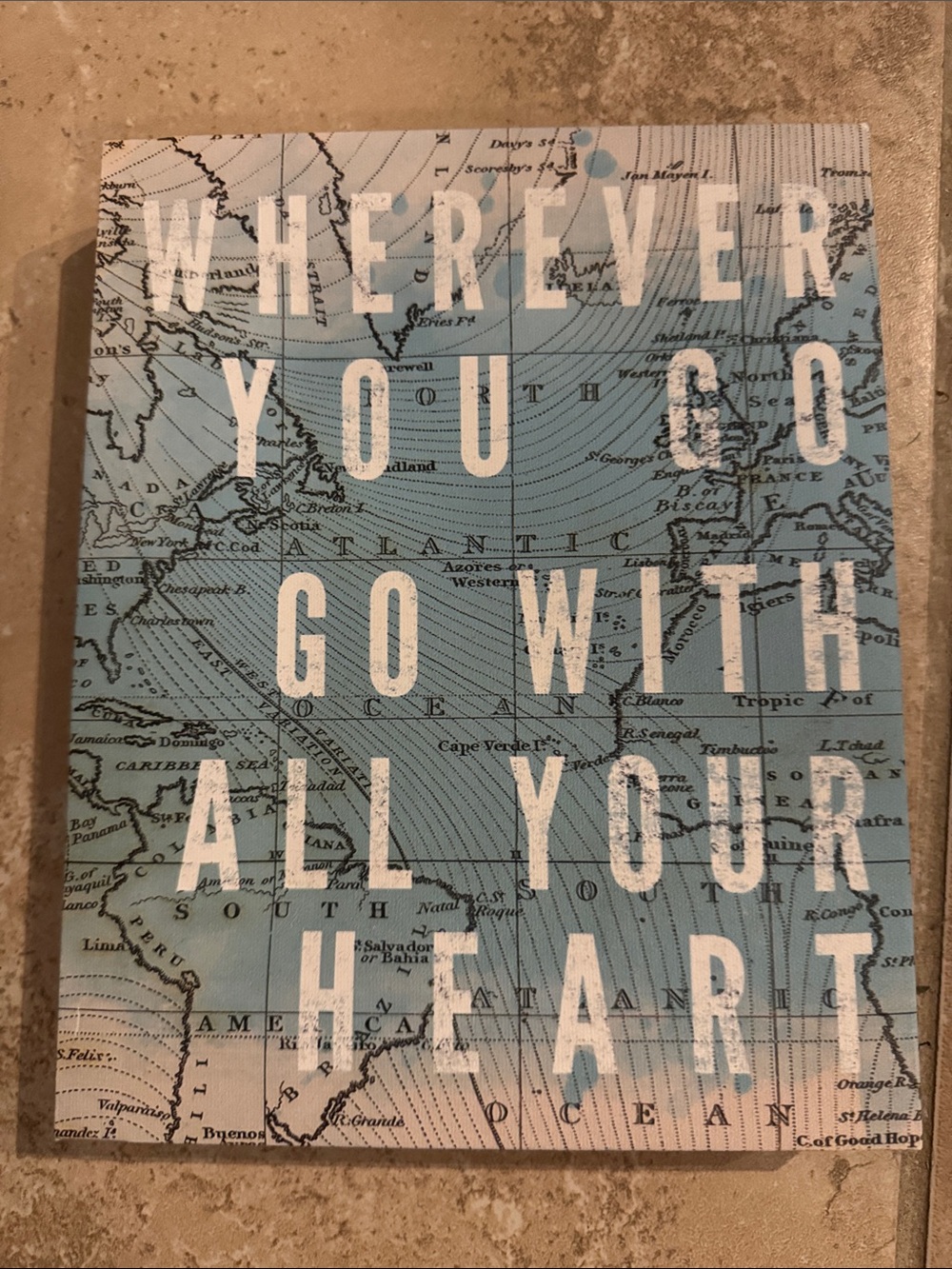 Blue Map Wall Art Sign "Wherever You Go With All Your Heart"